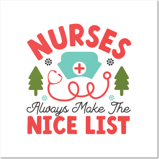 Nurses always make nice list Posters and Art